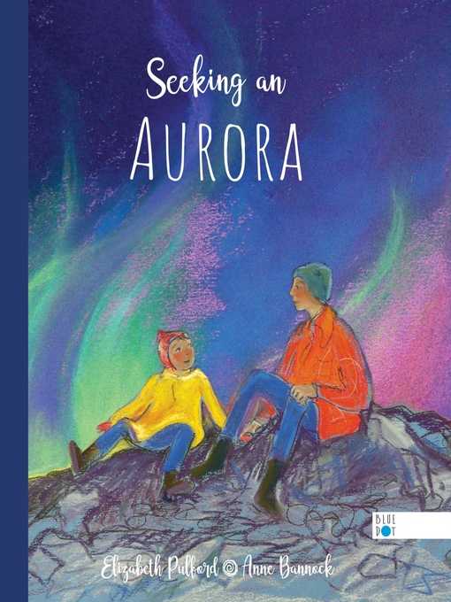 Title details for Seeking an Aurora by Elizabeth Pulford - Available